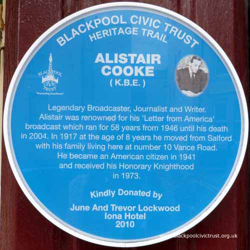 Blackpool Civic Trust, Blue Plaque, Alistair Cooke lived in Blackpool.